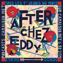 Canal Sud : AFTER CHEZ EDDY #56 (oct 2025)