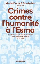 Canal Sud : Marina Franco - Crimes contre l'humanité à l'Esma