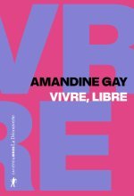 Canal Sud : Amandine Gay - Vivre, libre