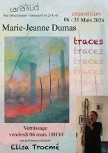 Canal Sud : TRACES exposition de peinture de Marie Jeanne Dumas